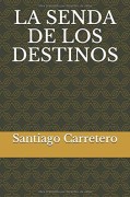 La senda de los destinos